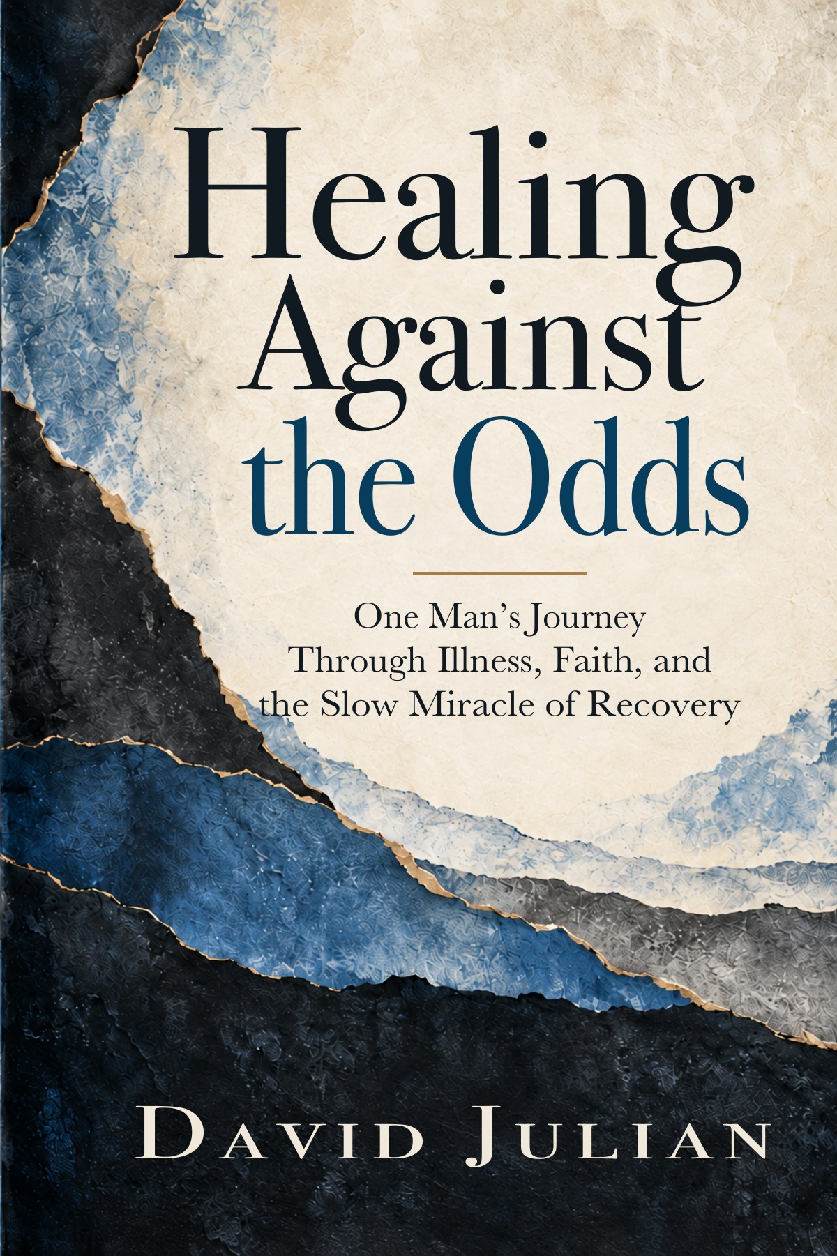 Healing Against the Odds book cover by David Julian